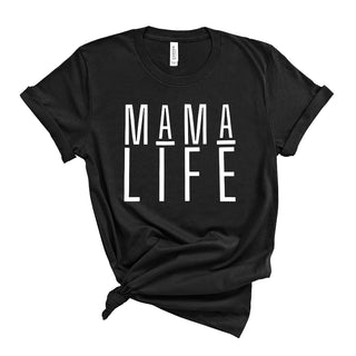 Mama Life T-Shirt