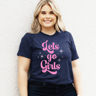 Let's Go Girls T-Shirt