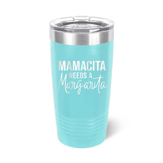 Mamacita Needs a Margarita Teal 20oz Tumbler #TWB20-MARG23-TEAL