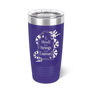 Strange and Unusual Tumbler