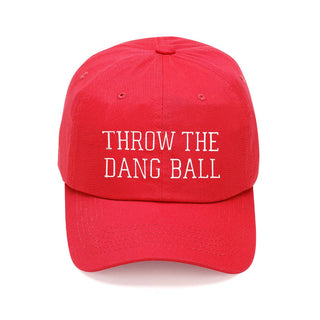 Throw The Dang Ball Cap