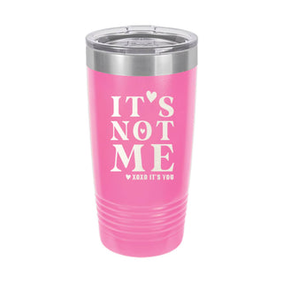 It’s Not Me Pink 20oz Insulated Tumbler