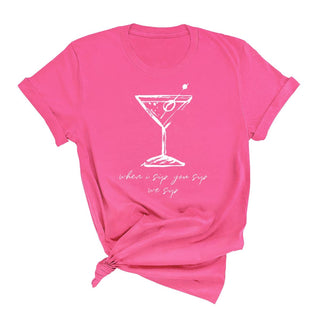 When I Sip T-Shirt