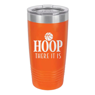 Hoop There It Is Basketball Orange 20oz Tumbler #TWB20-HOOP-ORG