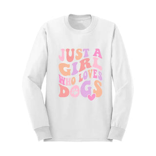 Just a Girl Who Loves Dogs Long Sleeve Shirt #HPLS-GARLG-JUSTAG
