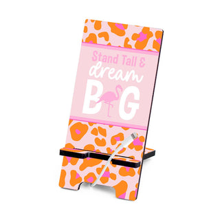 Stand Tall & Dream Big Phone Stand #SPS-DREAM