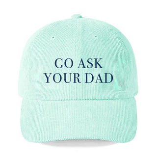 Go Ask Your Dad Corduroy Cap