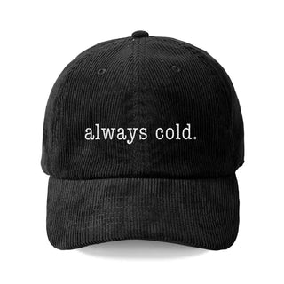 Always Cold Corduroy Cap