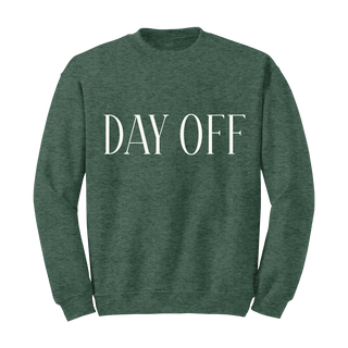 Day Off Sweatshirt