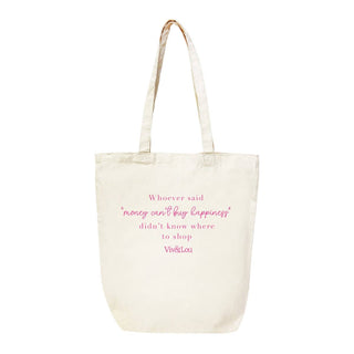 Whoever Said Money Can't Buy Happiness Canvas Tote