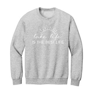 Lake Life is the Best Life Sweatshirt