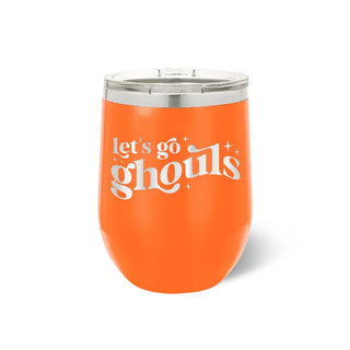 Let's Go Ghouls 12oz Wine Tumbler #TWB12-GHOULS-ORG
