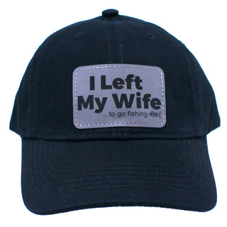 I Left My Wife to go Fishing Black Cap #L190-BLK-P104-LEFTFISH