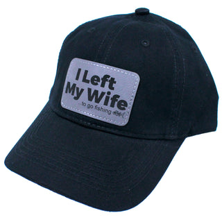 I Left My Wife to go Fishing Black Cap #L190-BLK-P104-LEFTFISH