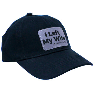 I Left My Wife to go Fishing Black Cap #L190-BLK-P104-LEFTFISH