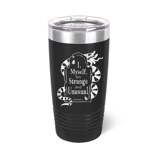 Strange and Unusual Tumbler