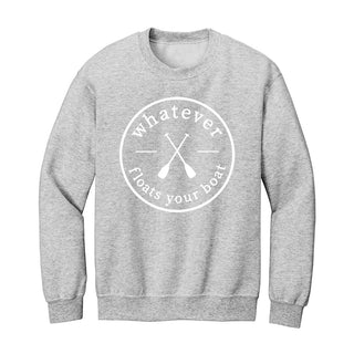 Whatever Floats Your Boat Sweatshirt