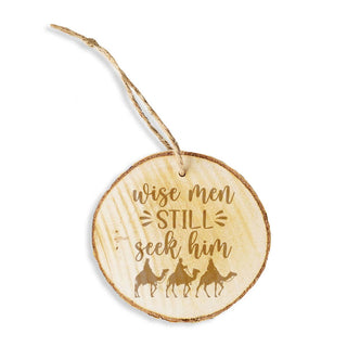 Wise Men Still Seek Him Wood Ornament