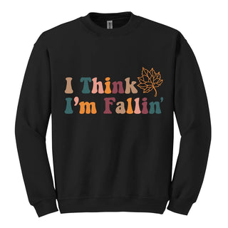 I Think I'm Fallin' Black Sweatshirt