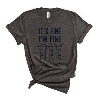 Dark Grey Everything's Fine T-shirt - Size Extra Large (XL) 