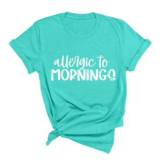 Allergic to Mornings T-Shirt