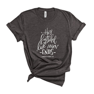 Love Never Ends T-Shirt