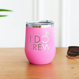 I Do Crew 12 oz Tumbler