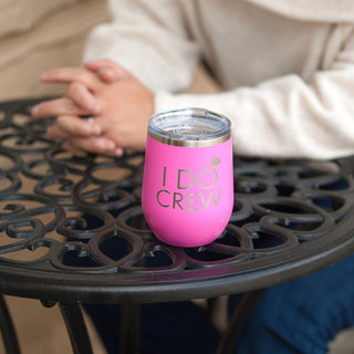 I Do Crew 12 oz Tumbler