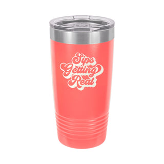 Sips Getting Real Coral 20oz Insulated Tumbler