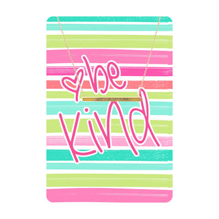 Be Kind, Be True, Be You Keepsake Card