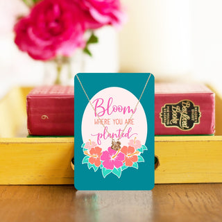 Bloom Where you are Planted Keepsake Card