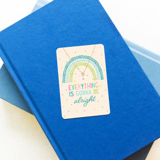 Everything is Gonna Be Alright Keepsake Card